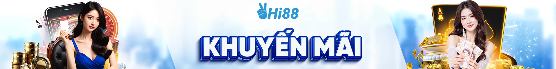 Khuyến mãi siêu hấp dẫn tại Hi88
